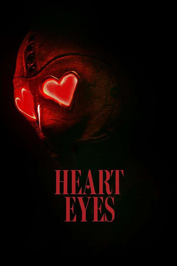 Movie poster for Heart Eyes